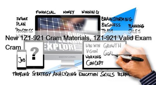 New 1Z1-921 Cram Materials, 1Z1-921 Valid Exam Cram